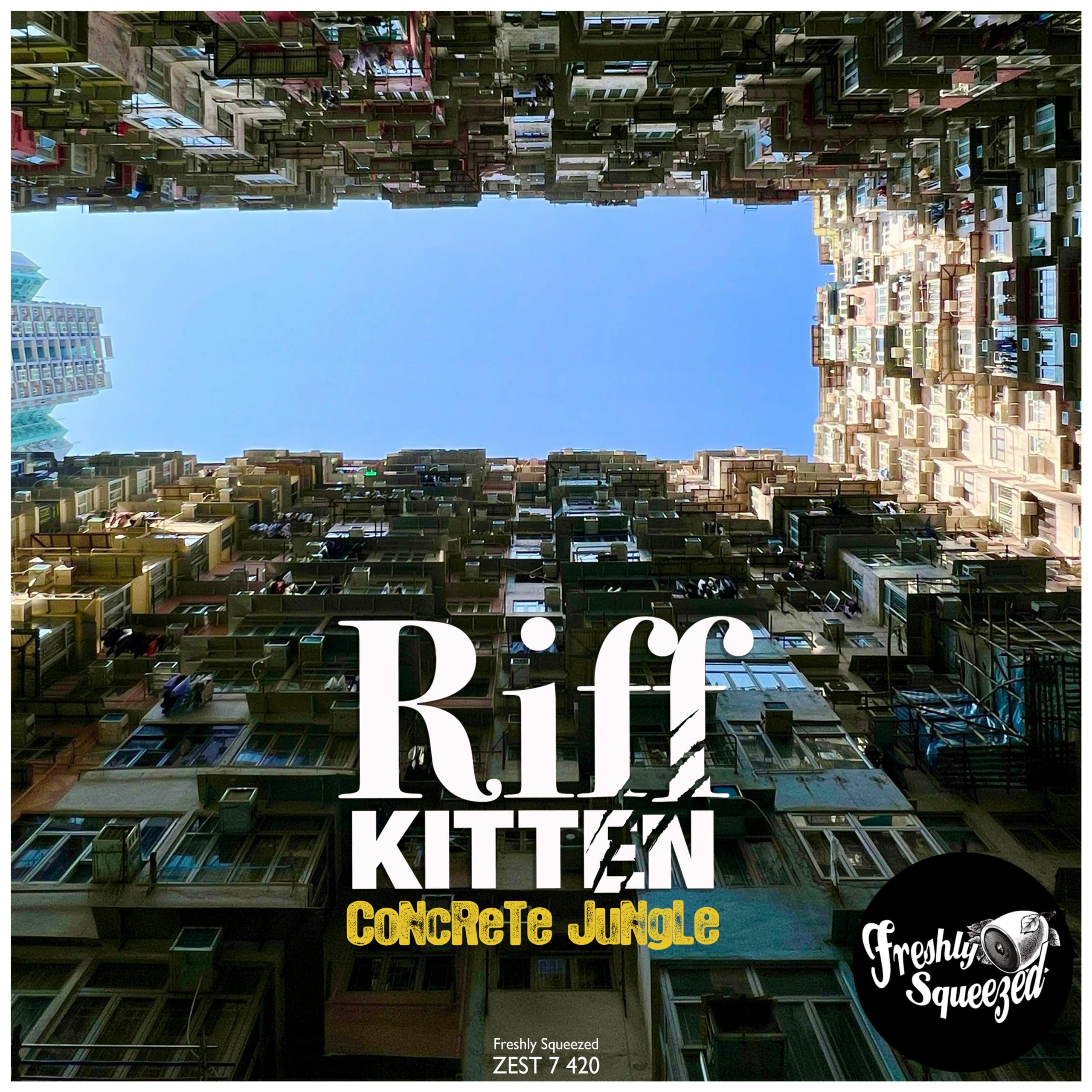 Cover art for Concrete Jungle by Riff Kitten on Freshly Squeezed Music featuring towering city apartment blocks surrounding a bright blue sky.