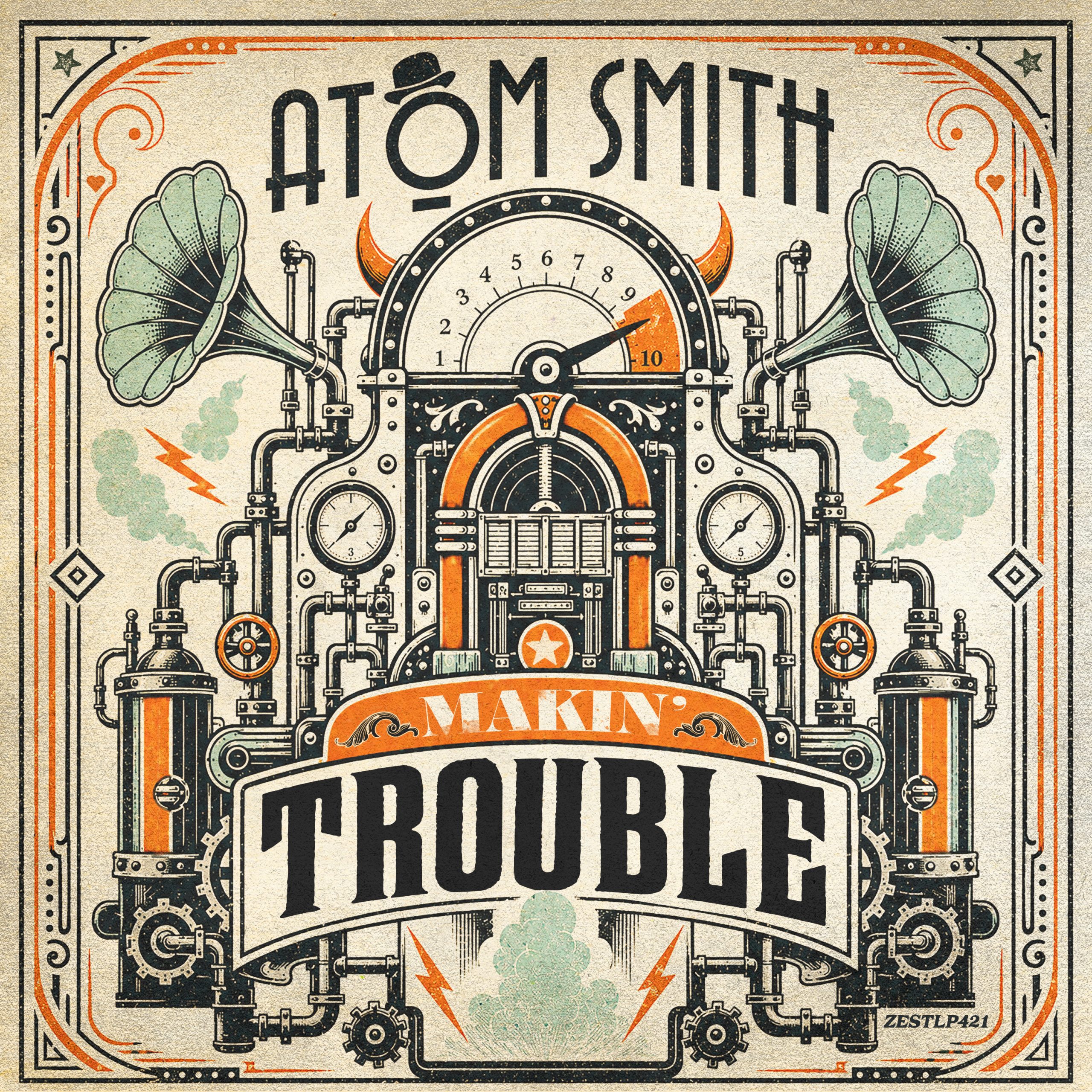 Makin' Trouble album artwork by electro swing producer Atom Smith, featuring an illustrated vintage steampunk machine with gramophones, gauges and orange lightning bolts.